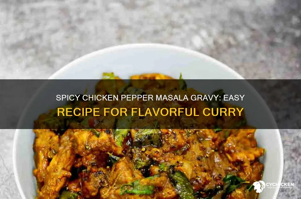 how to prepare chicken pepper masala gravy