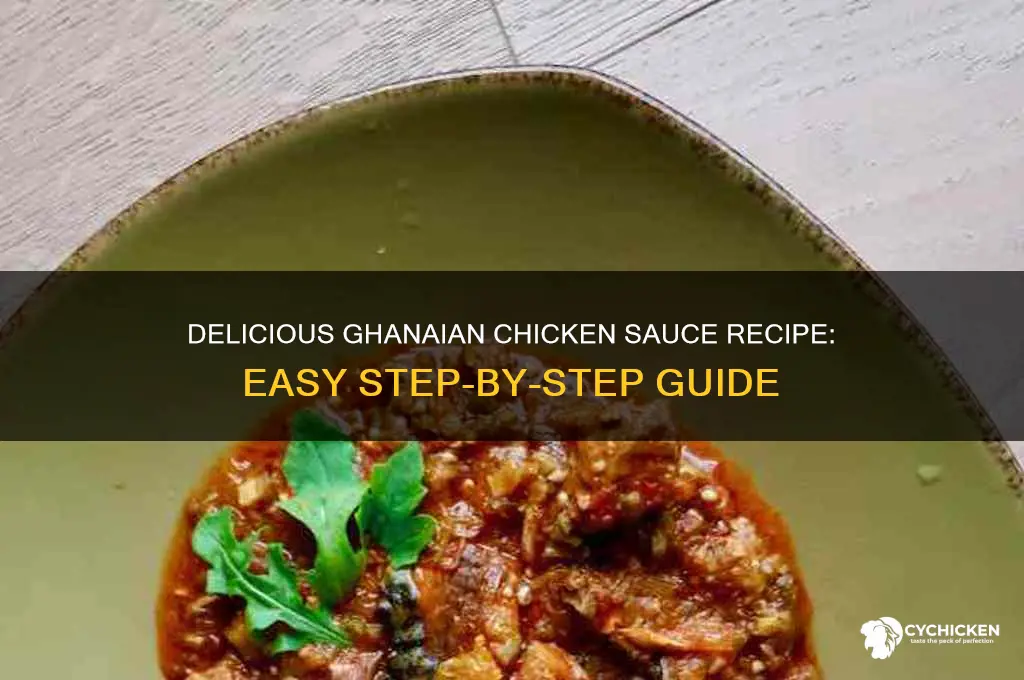 how to prepare chicken sauce in ghana