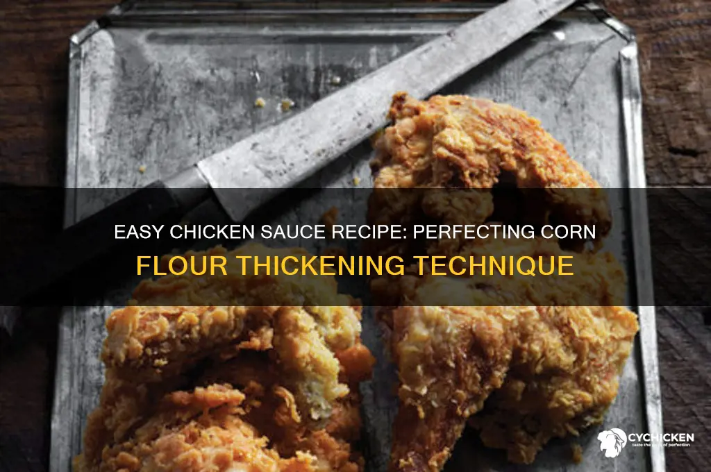 how to prepare chicken sauce with corn flour
