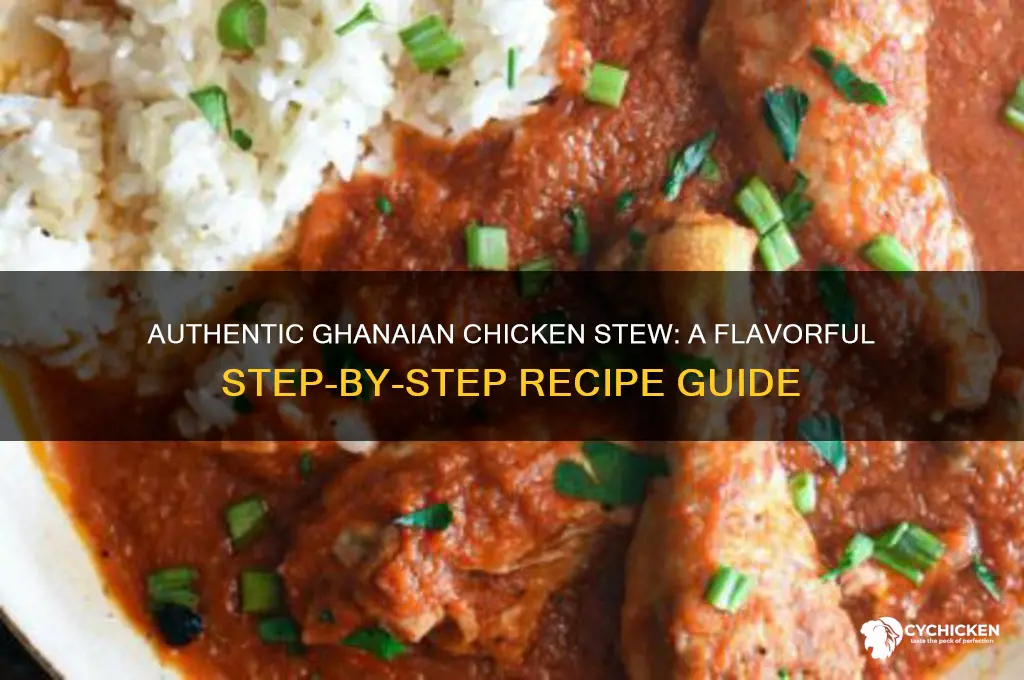 how to prepare chicken stew in ghana