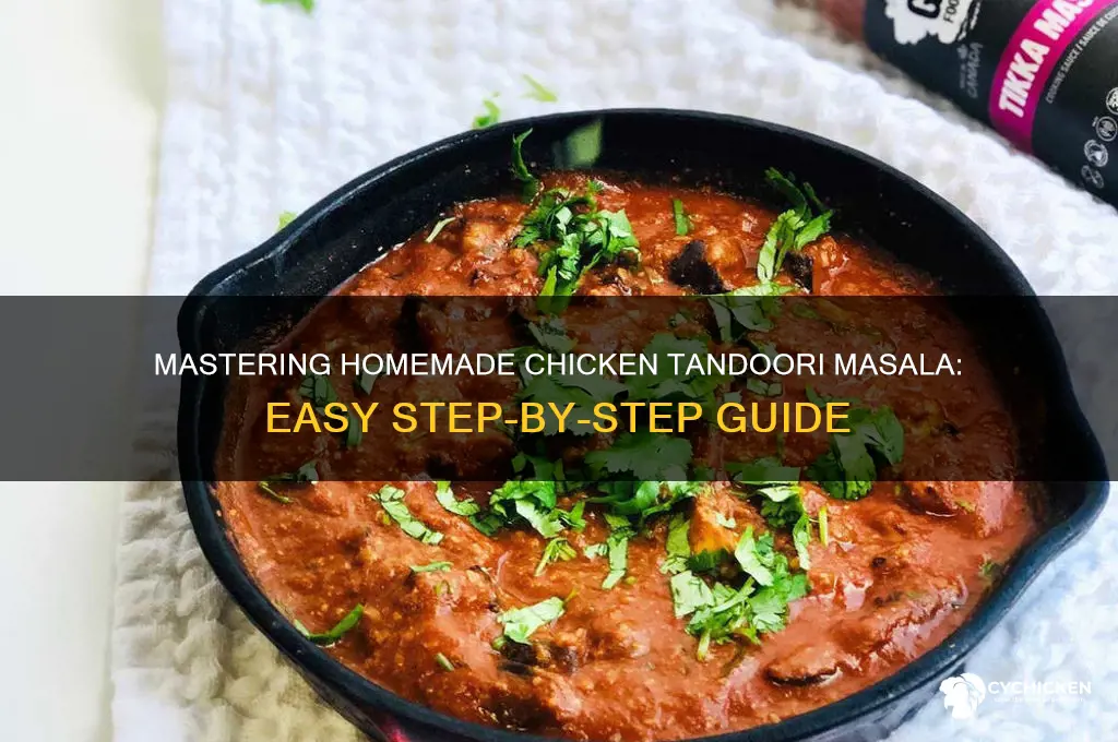 how to prepare chicken tandoori masala at home