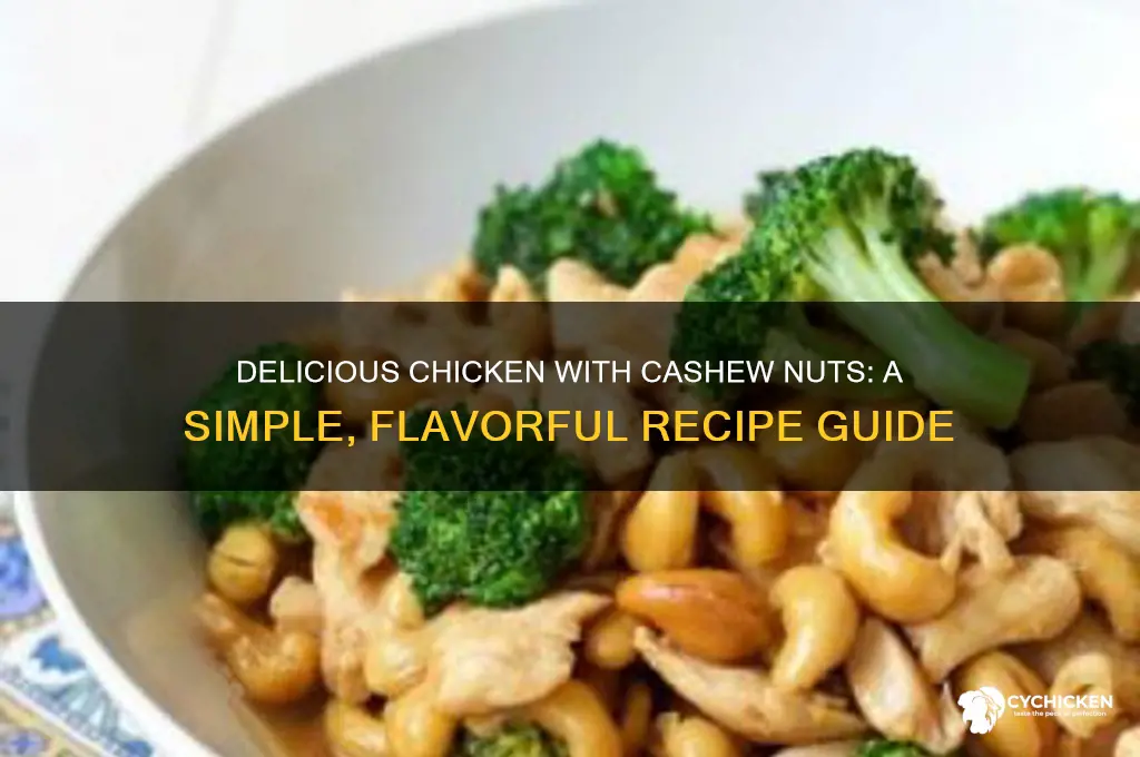 how to prepare chicken with cashew nuts