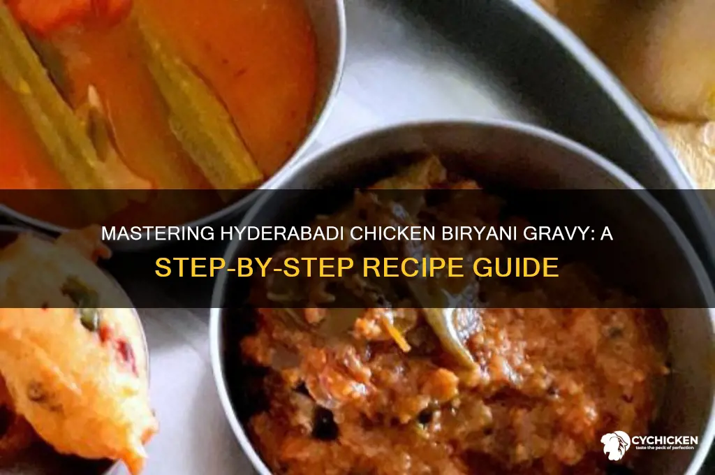 how to prepare hyderabadi chicken biryani gravy recipe