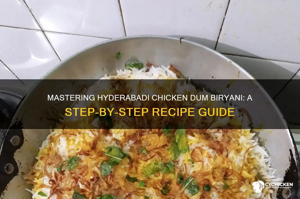 how to prepare hyderabadi chicken dum biryani recipe