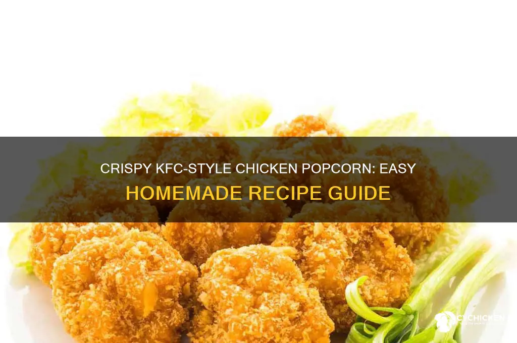 how to prepare kfc chicken popcorn at home