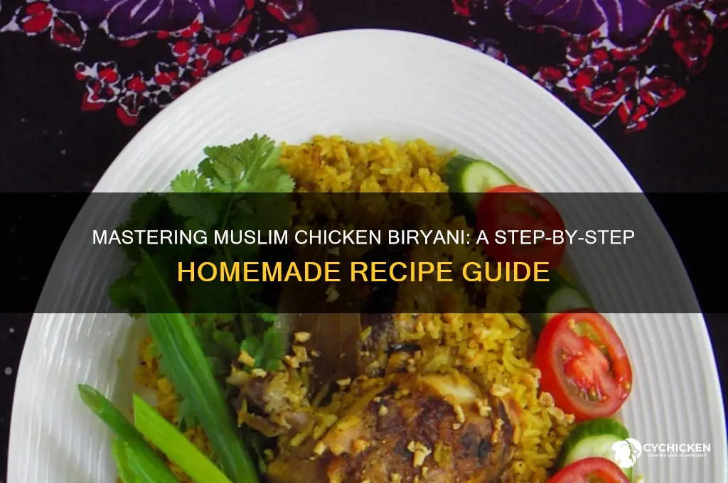 how to prepare muslim chicken biryani at home