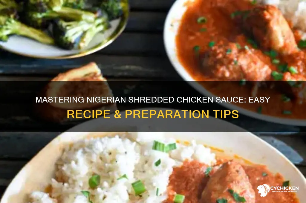 how to prepare nigerian shredded chicken sauce