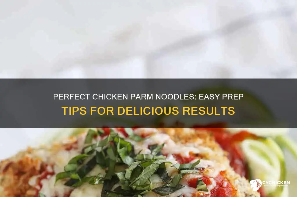 how to prepare noodles for chicken parm