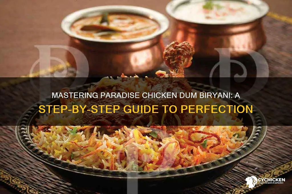 how to prepare paradise chicken dum biryani
