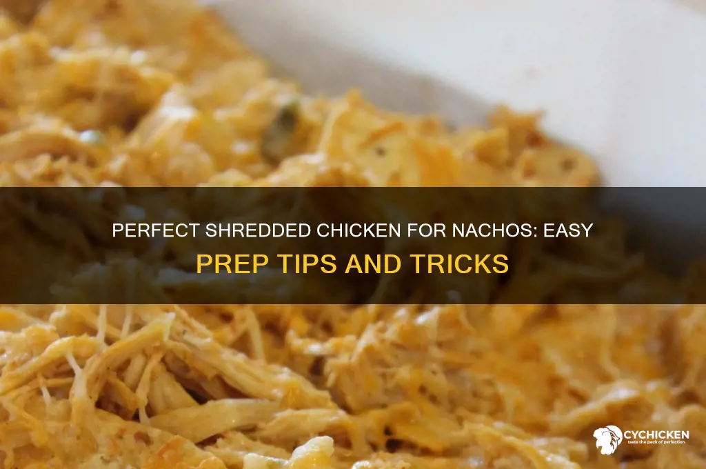 how to prepare shredded chicken for nachos