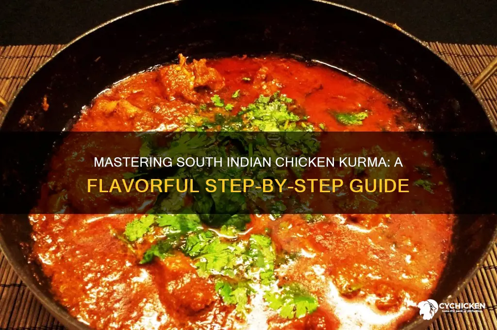 how to prepare south indian chicken kurma