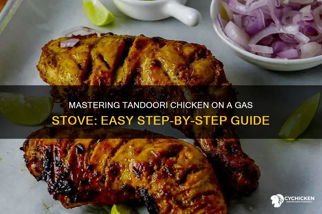 how to prepare tandoori chicken in gas stove