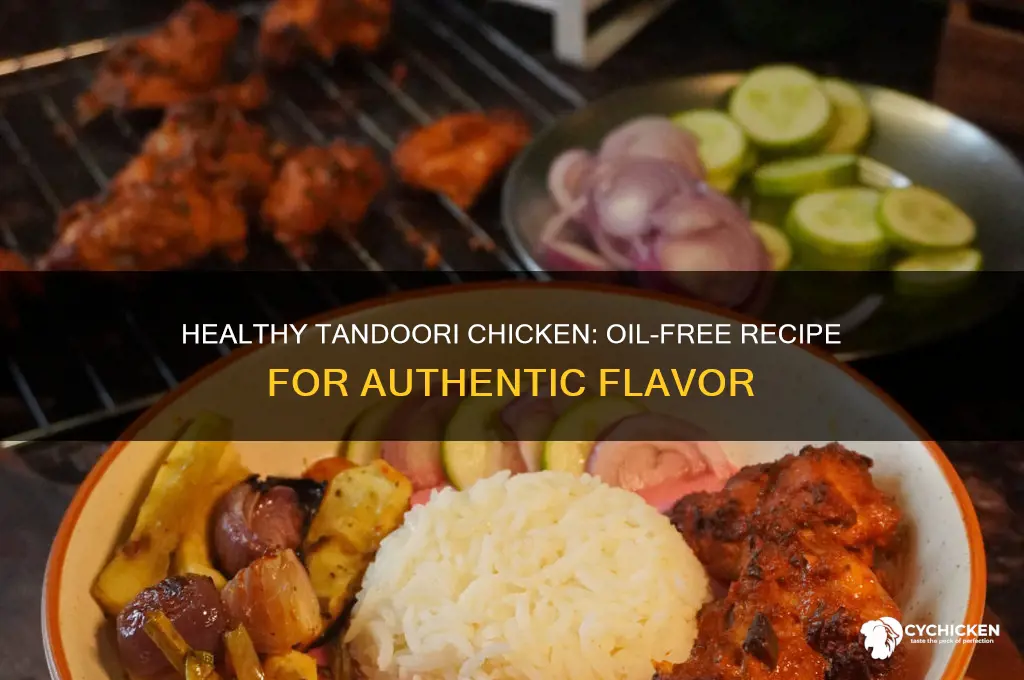 how to prepare tandoori chicken without oil
