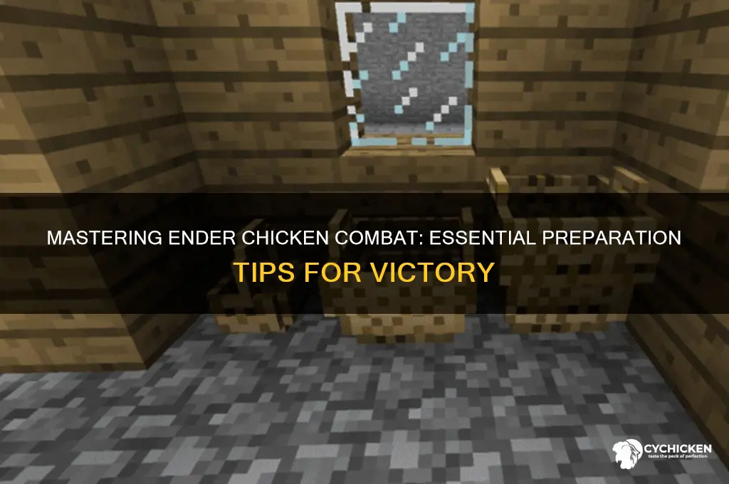 how to prepare to fight the ender chicken