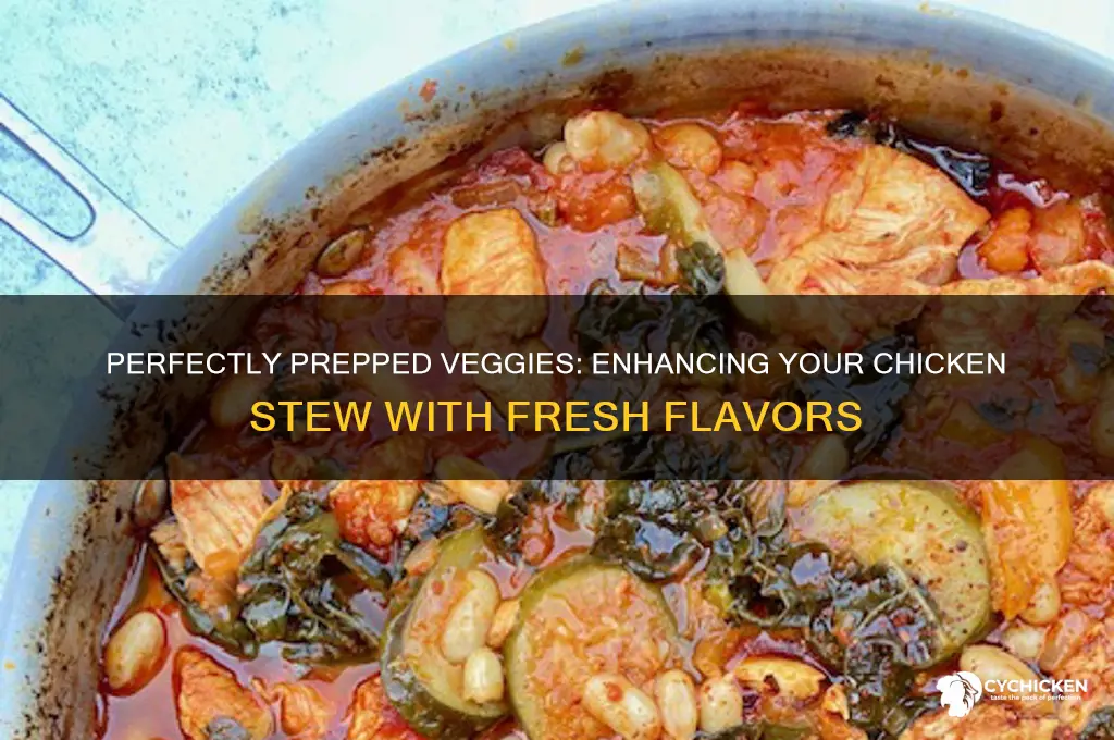 how to prepare vegetables for chicken stew