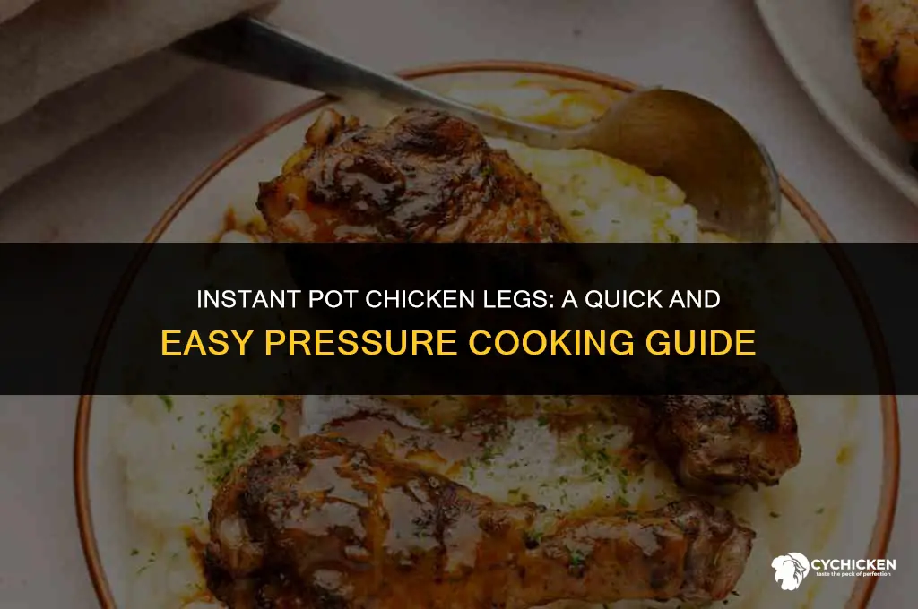 how to pressure cook chicken legs in instant pot