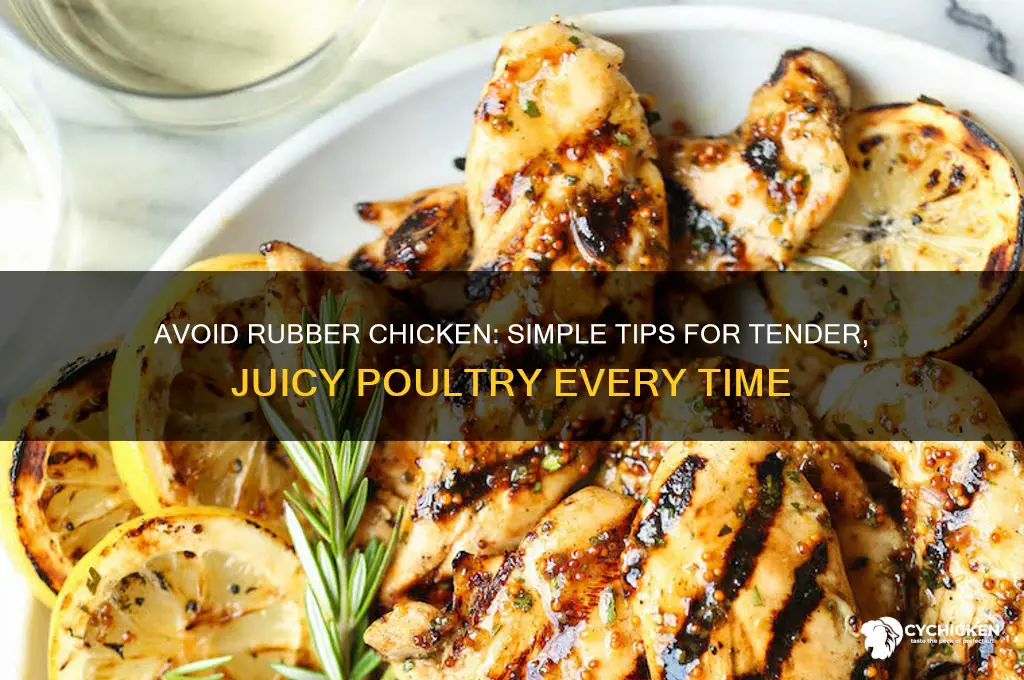 how to prevent chicken from becoming rubbery