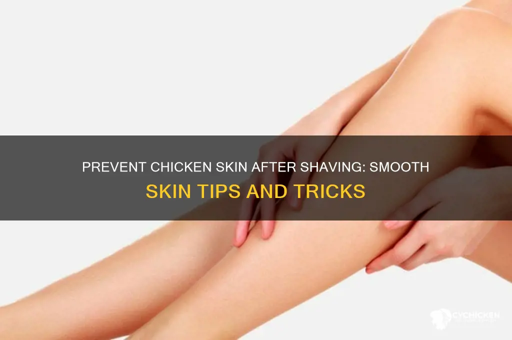 how to prevent chicken skin after shaving
