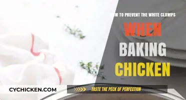 Preventing White Clumps When Baking Chicken: Tips and Tricks