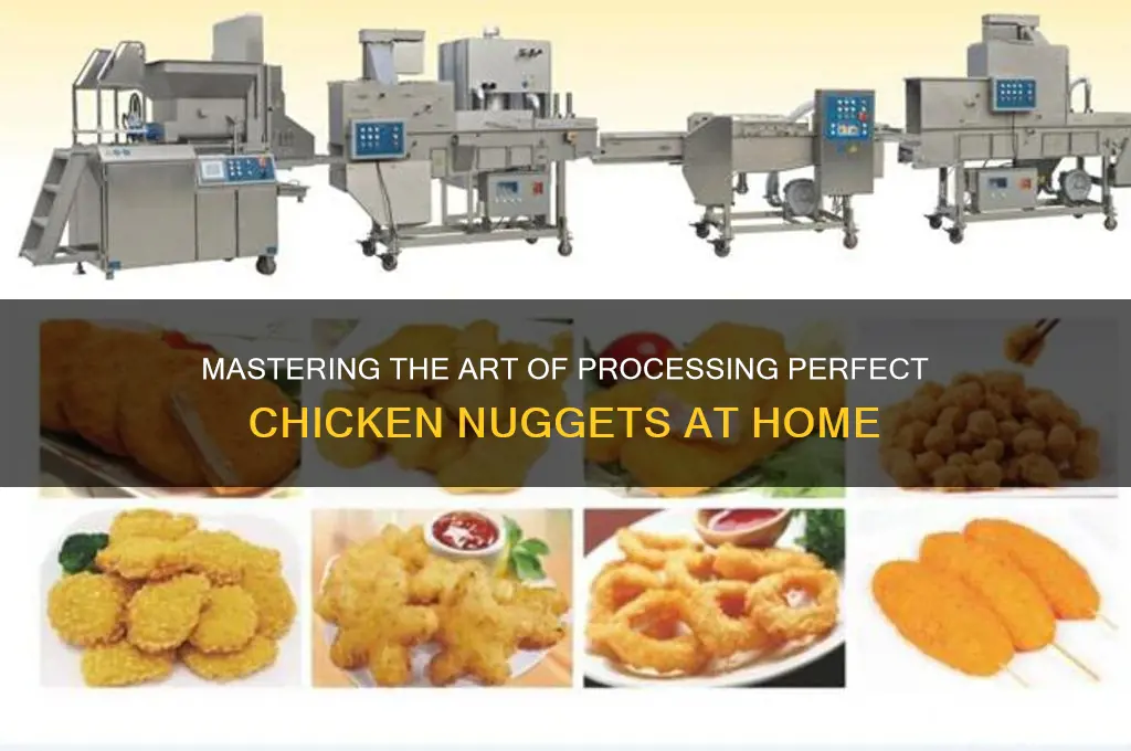 how to process chicken nuggets