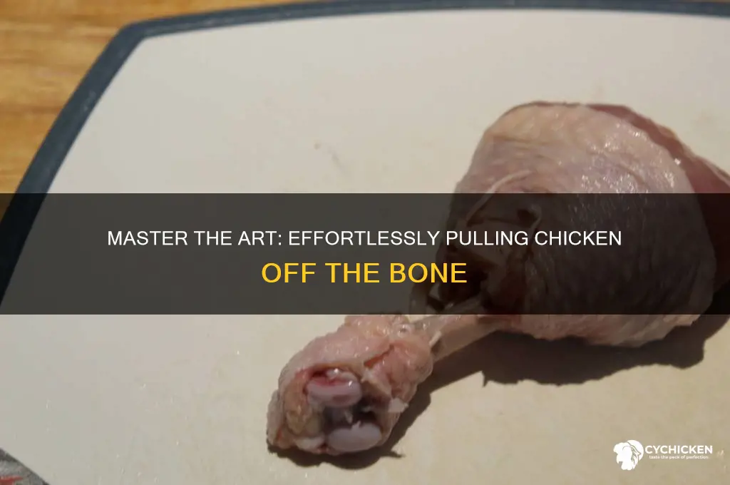 how to pull chicken off the bone