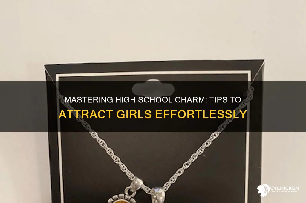 how to pull chicks in high school