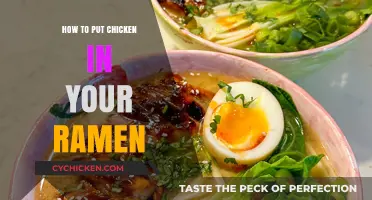 Elevate Your Ramen: Easy Steps to Add Chicken for Extra Flavor