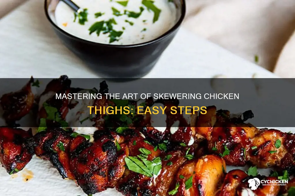 how to put chicken thigh on squewer