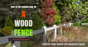 Securing Chicken Wire to Wood Fences: A Quick Guide