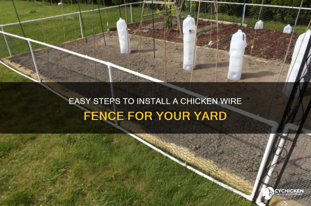 how to put up a chicken wire fence