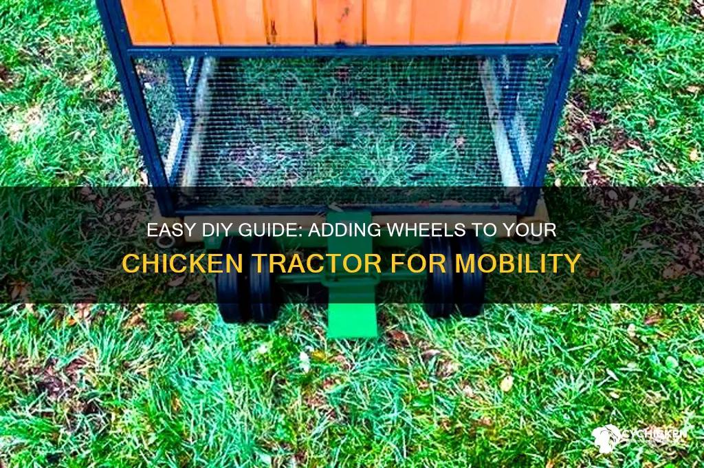 how to put wheels on a chicken tractor