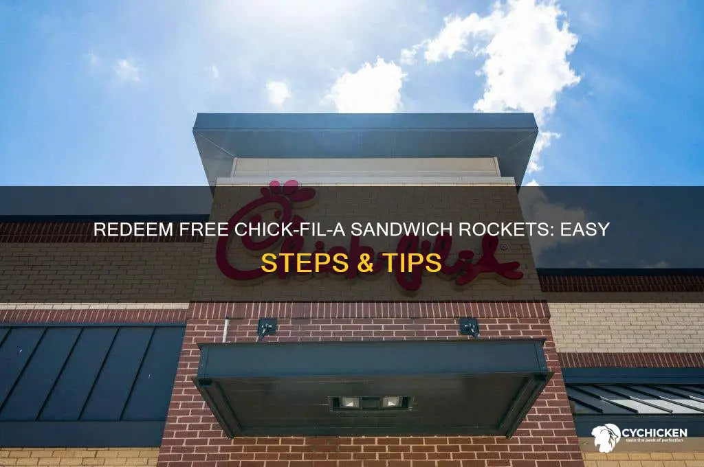 how to redeem free chick-fil-a sandwich rockets