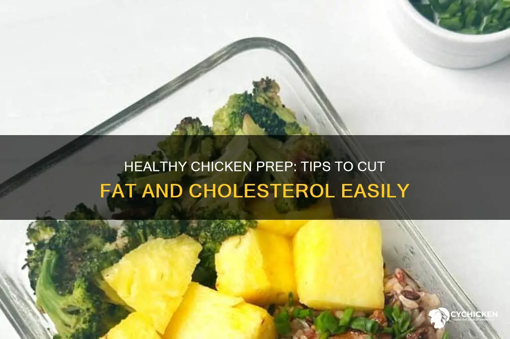 how to reduce fat and cholesterol from chicken