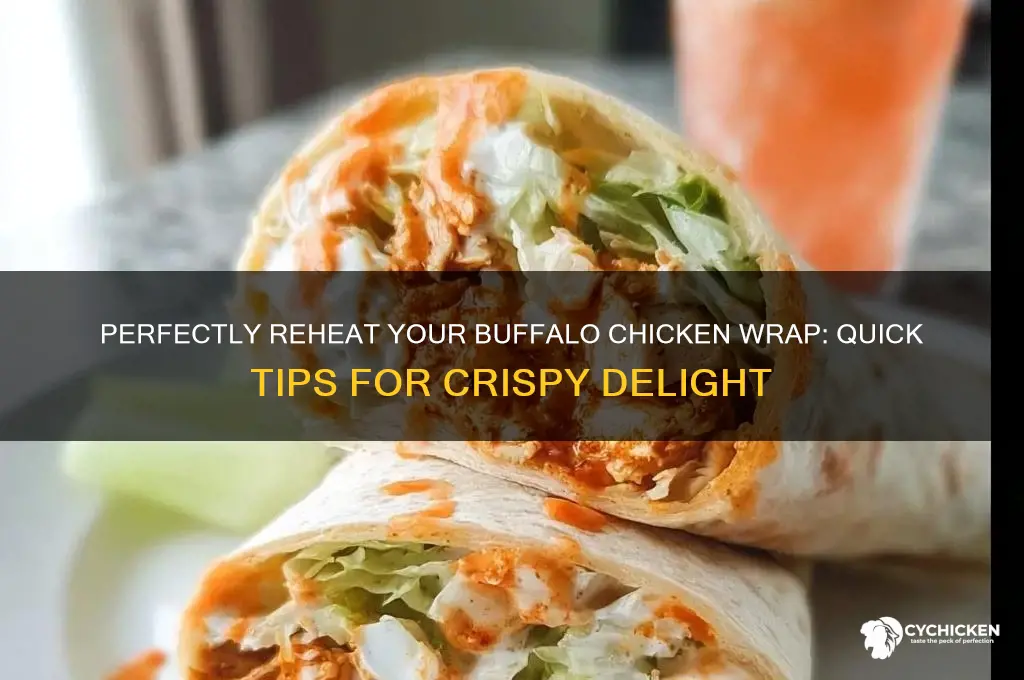 how to reheat a buffalo chicken wrap