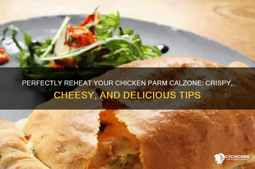 how to reheat a chicken parm calzone