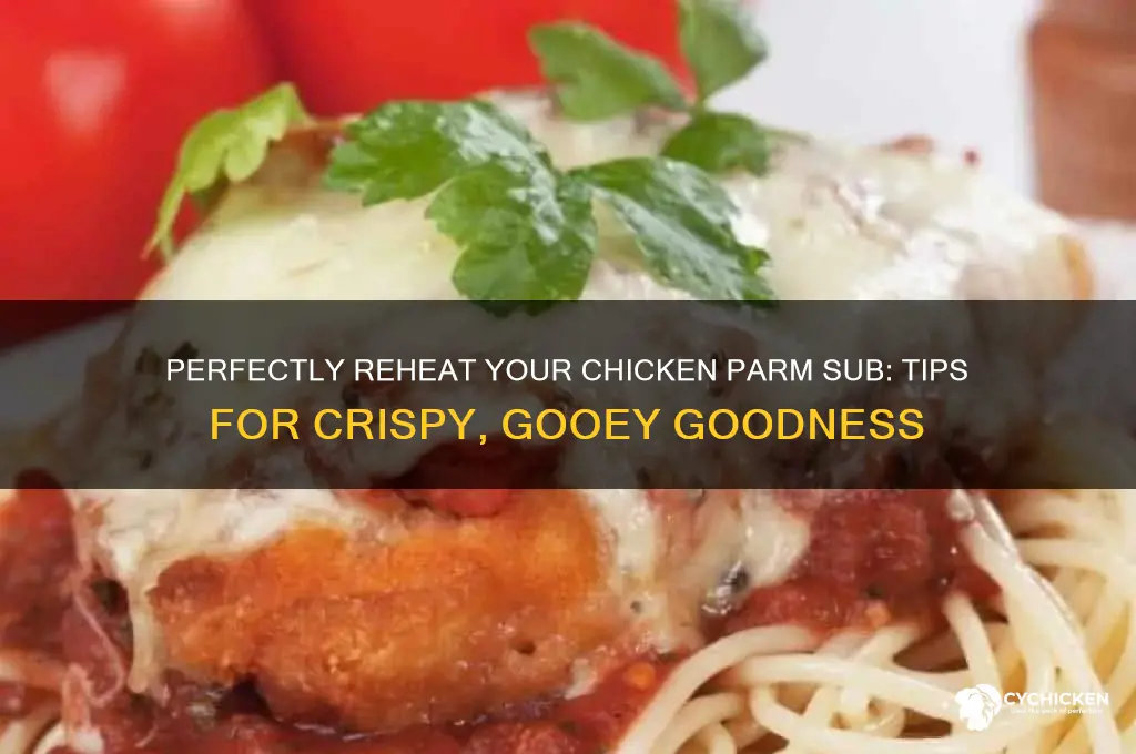 how to reheat a chicken parm sub