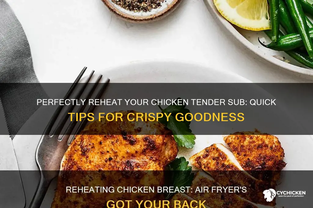 how to reheat a chicken tender sub