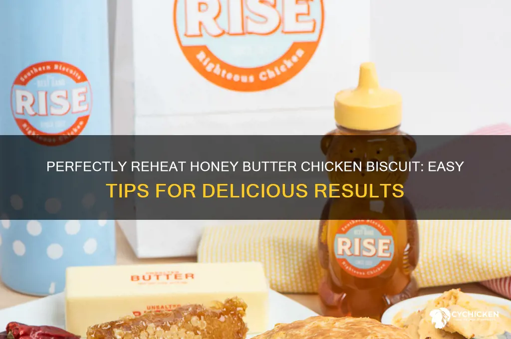 how to reheat a honey butter chicken biscuit