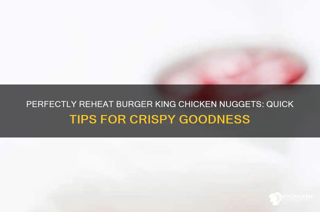 how to reheat burger king chicken nuggets