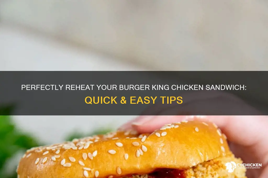 how to reheat burger king chicken sandwich