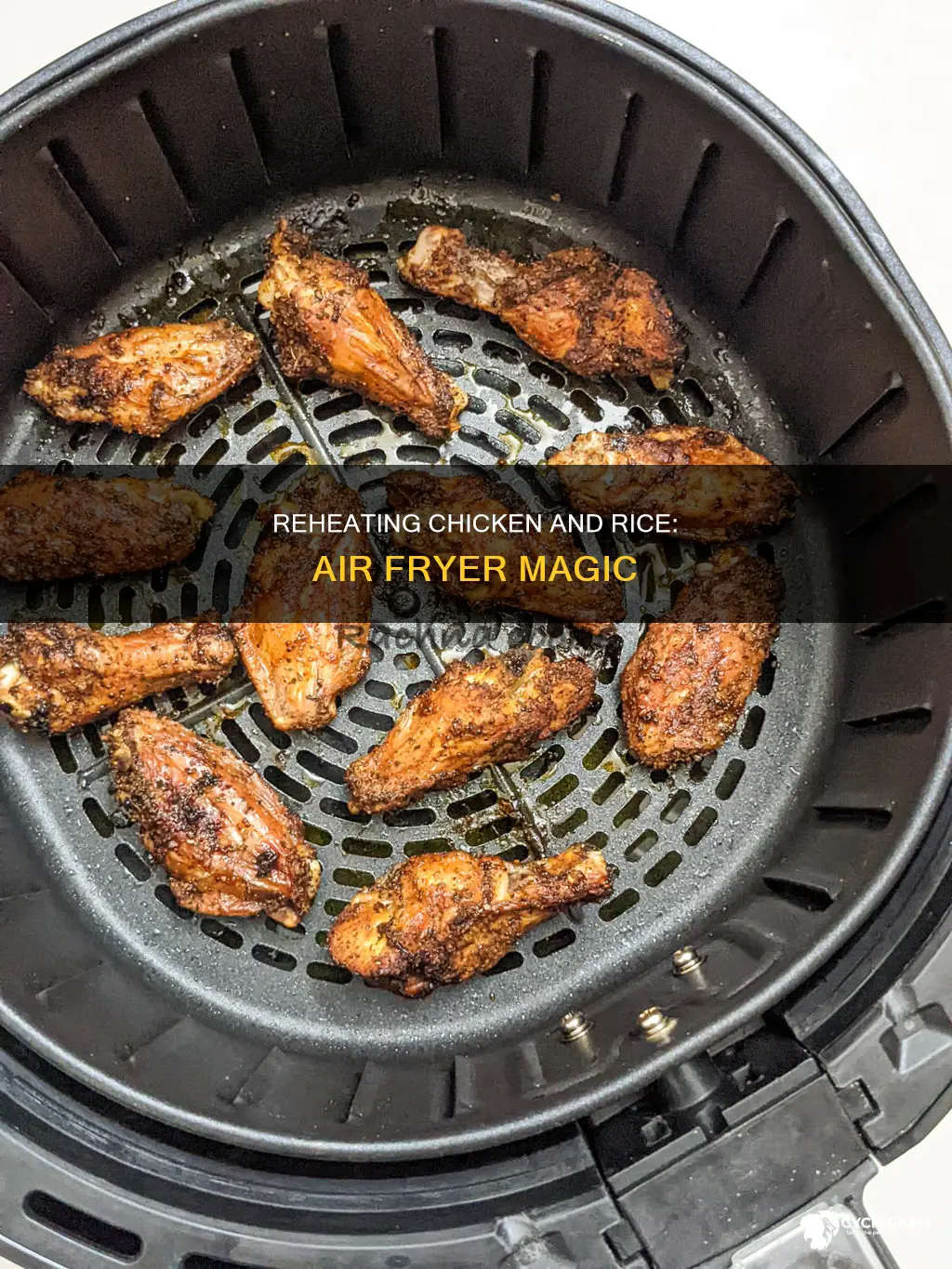 how to reheat chicken and rice in air fryer