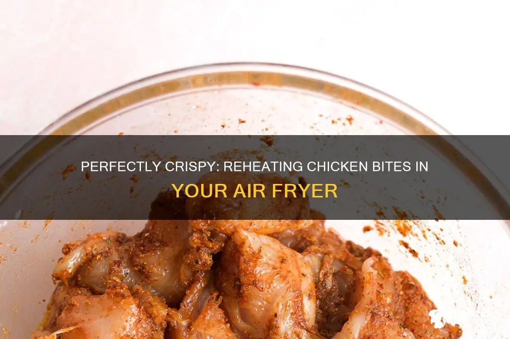 how to reheat chicken bites in air fryer