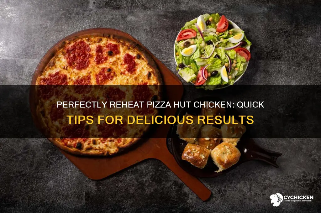 how to reheat chicken from pizza hut