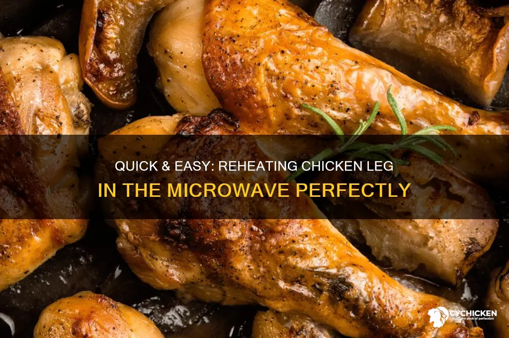 how to reheat chicken leg in microwave