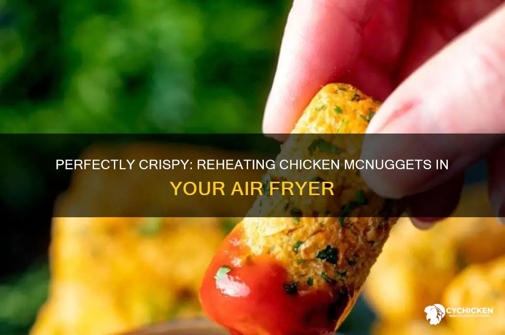 how to reheat chicken mcnuggets in air fryer