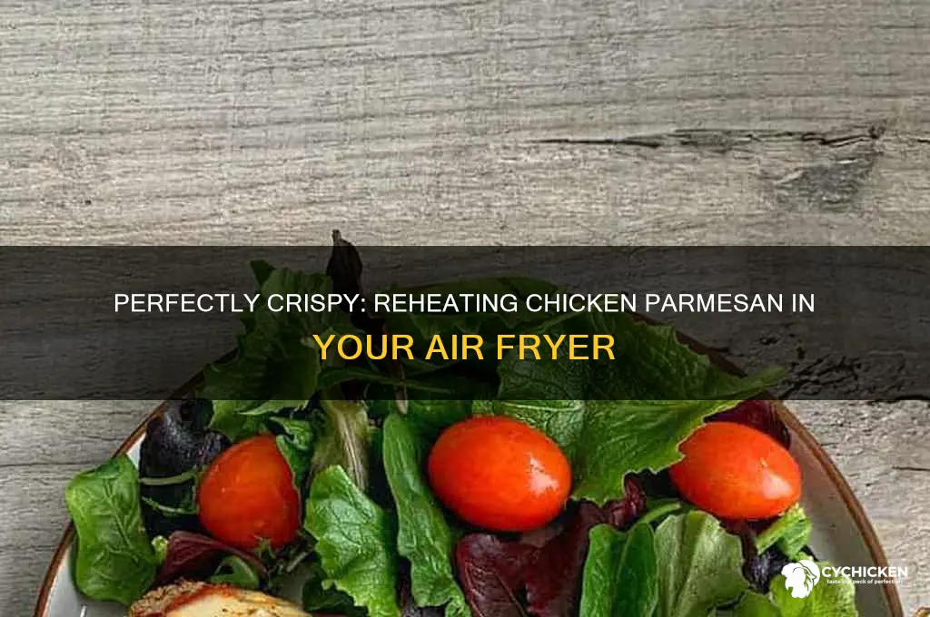 how to reheat chicken parmesan in air fryer