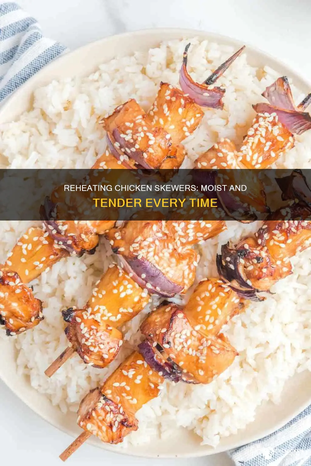 how to reheat chicken skewers without drying it out
