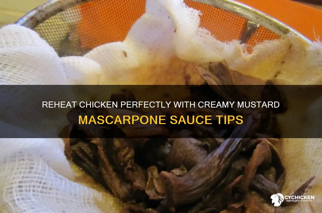 how to reheat chicken with mustard marscapone