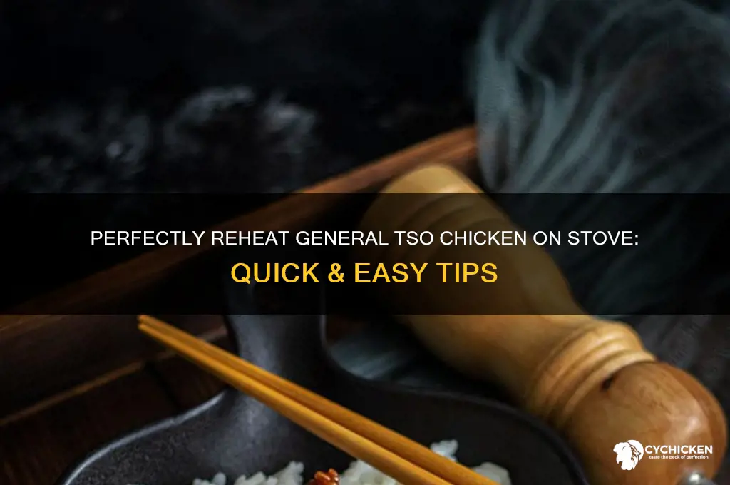 how to reheat general tso chicken on stove