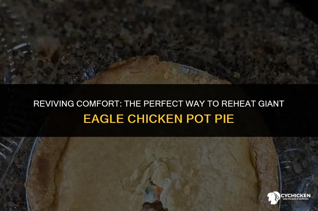 how to reheat giant eagle chicken pot pie